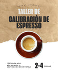 Taller calibración de espresso - Nivel Básico